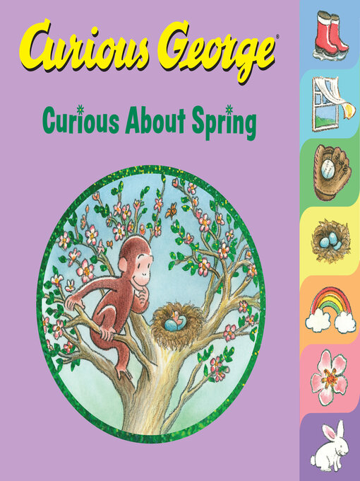 Title details for Curious George Curious About Spring by H. A. Rey - Available